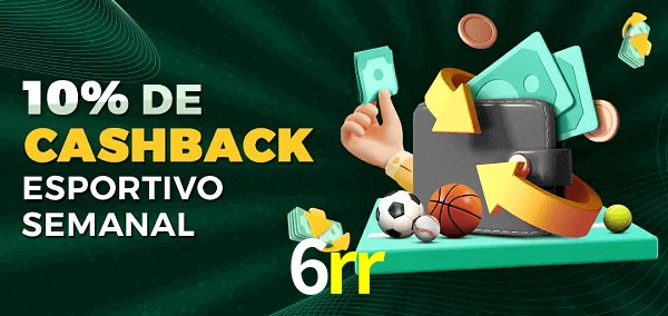 10% de bônus de cashback na 6rr