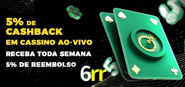 Promoções do cassino ao Vivo 6rr